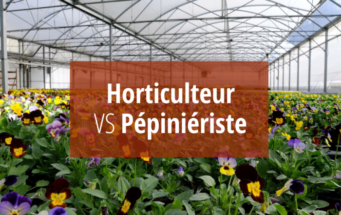 Horticulture VS Pépiniériste